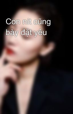 Con nít cũng bày đặt yêu