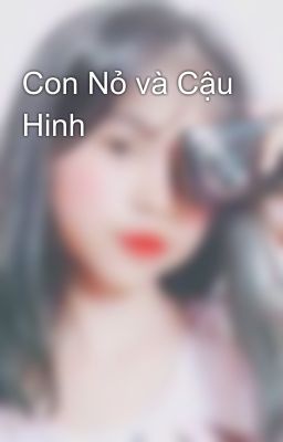 Con Nỏ và Cậu Hinh