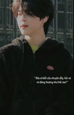 Còn thấy đau thương [ Ngược ] [16+] Jimin 