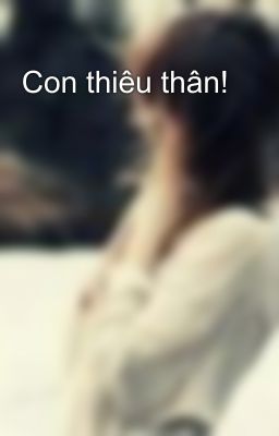 Con thiêu thân!