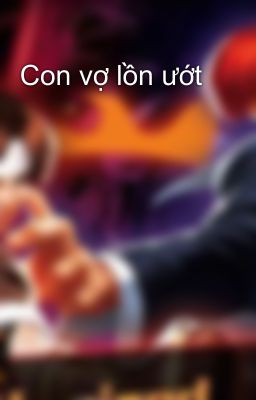 Con vợ lồn ướt