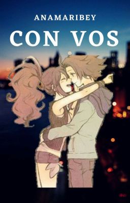 Con Vos [Song-Fic re subido]