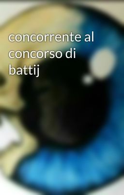 concorrente al concorso di battij