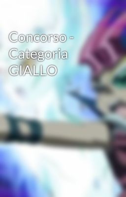 Concorso - Categoria GIALLO 