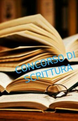 CONCORSO DI SCRITTURA {CHIUSE ISCRIZIONI}