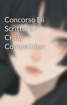 Concorso Di Scrittura - Crazy Competition