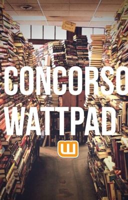 CONCORSO WATTPAD