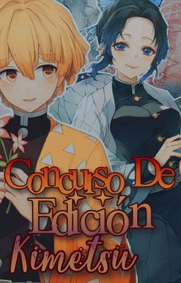 Concurso De Edición Kimetsu || Terminado.