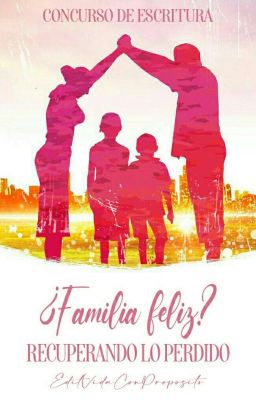 Concurso de Escritura: ¿Familia Feliz?