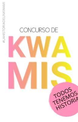 Concurso de KWAMIS [CERRADO]