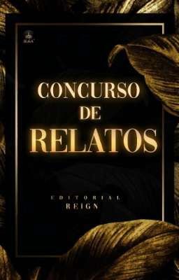 CONCURSO DE RELATOS [TERMINADO]