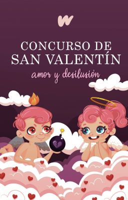 Concurso de San Valentín 2020:  Amor y Desilusión (CERRADO).