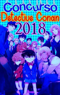 Concurso Detective Conan 2018 [CERRADO]