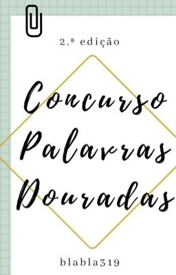 Concurso Palavras Douradas (inscrições fechadas)