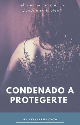 Condenado a Protegerte