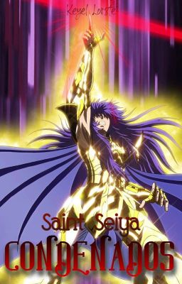 CONDENADOS [Saint Seiya] [Libro 1✅ y Libro 2]