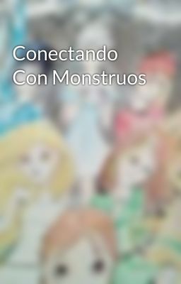 Conectando Con Monstruos 