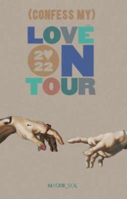 (Confess My) Love On Tour [L.S] - Short Story.