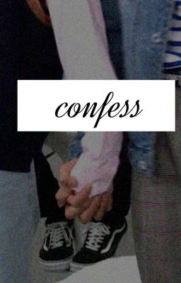 CONFESS [NOMIN] [ONE SHOT]