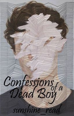 Confessions of a Dead Boy | ✓