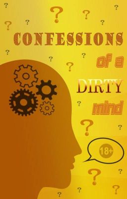 Confessions of a dirty mind  I личен блог I