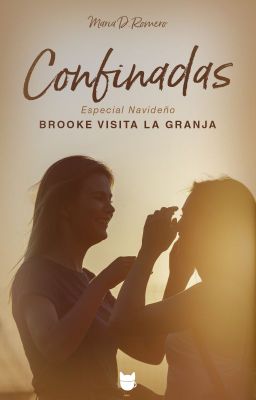 Confinadas: Brooke visita la granja