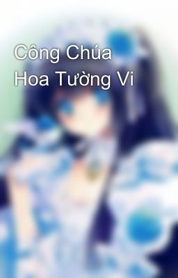 Công Chúa Hoa Tường Vi