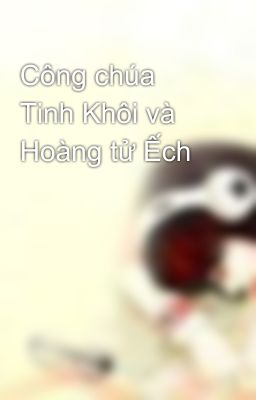 Công chúa Tinh Khôi và Hoàng tử Ếch