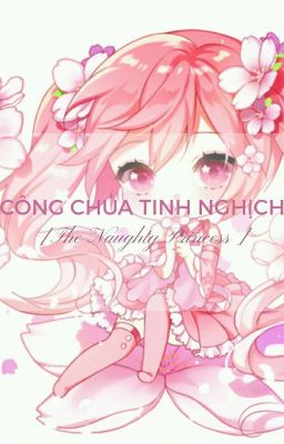 Công chúa tinh nghịch! [The naughty princess]