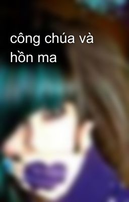 công chúa và hồn ma