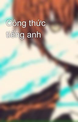 Công thức tiếng anh