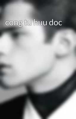 cong tu huu doc