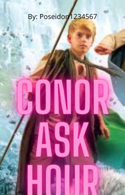 Conor Ask Hour