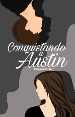 Conquistando a Austin✔️