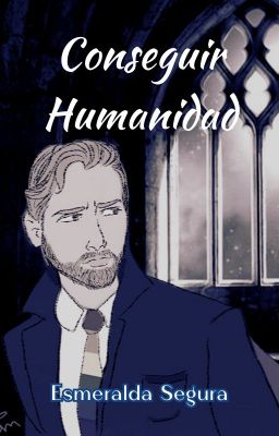 Conseguir Humanidad-Grindeldore{Drabble}