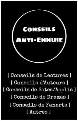 Conseils Anti-Ennuie