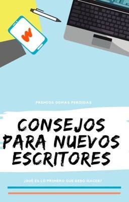 Consejos para Nuevos Escritores.