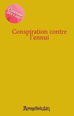 Conspiration contre l'ennui