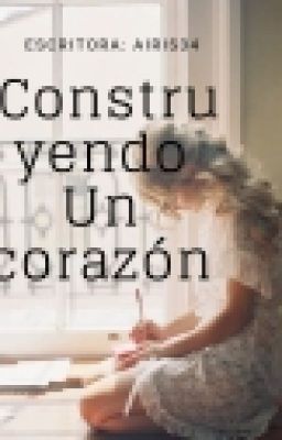 construyendo un corazón 