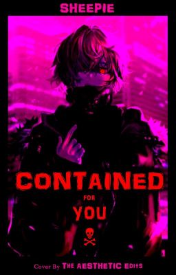 Contained For You [Yandere! Zombie Boyfriend X Reader]