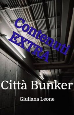 Contenuti Extra - Città Bunker