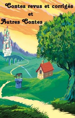 Contes revus et corrigés et autres contes