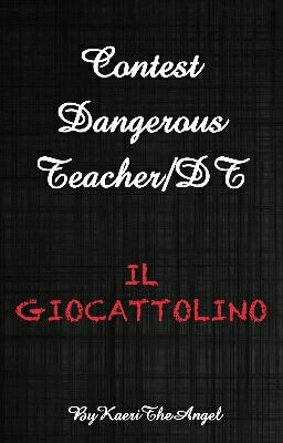 Contest Dangerous Teacher/DT - 