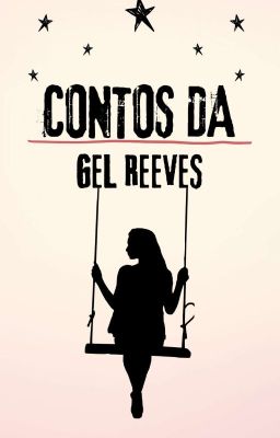 Contos da Gel Reeves