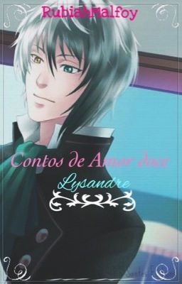 Contos de Amor Doce - Lysandre