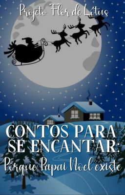 Contos para se encantar: Porque Papai Noel existe