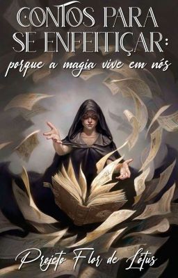 Contos para se enfeitiçar: porque a magia vive em nós