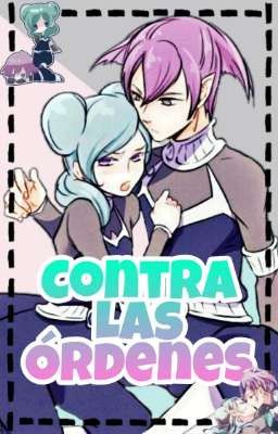 Contra Las Órdenes\Alfa X Beta/ ||·One-Shot·||