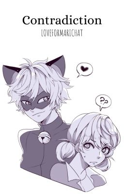 Contradiction || Marichat AU