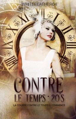 Contre le temps : 20's